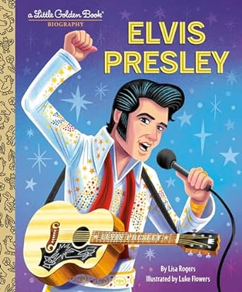 BOOK Elvis Presley: A Little Golden Book Biography (Little Golden Book Biographies) Hardcover – Picture Book