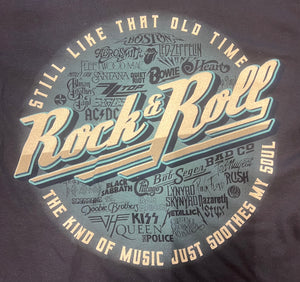 T-SHIRT OLD TIME ROCK & ROLL  STILL LIKE THAT OLD TIME ROCK N ROLL