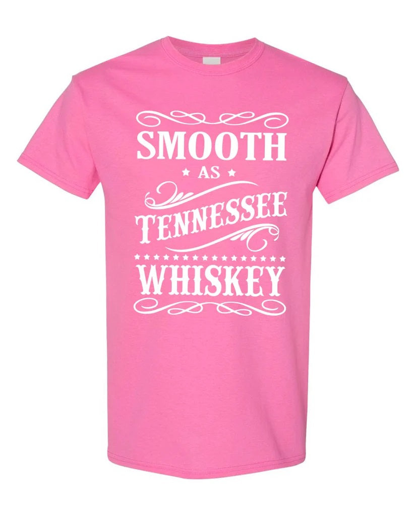 T-Shirt Smooth as Tennessee Whiskey Pink or Black