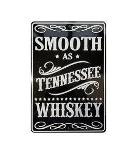 Sign Tennessee  Smooth As Whiskey