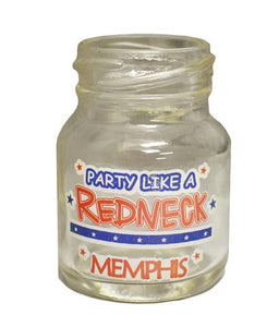 Shot Glass Memphis Mason Party Like A Redneck